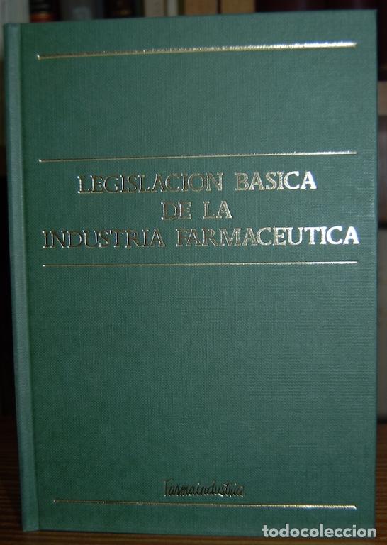 LEGISLACION BASICA DE LA INDUSTRIA FARMACEUTICA