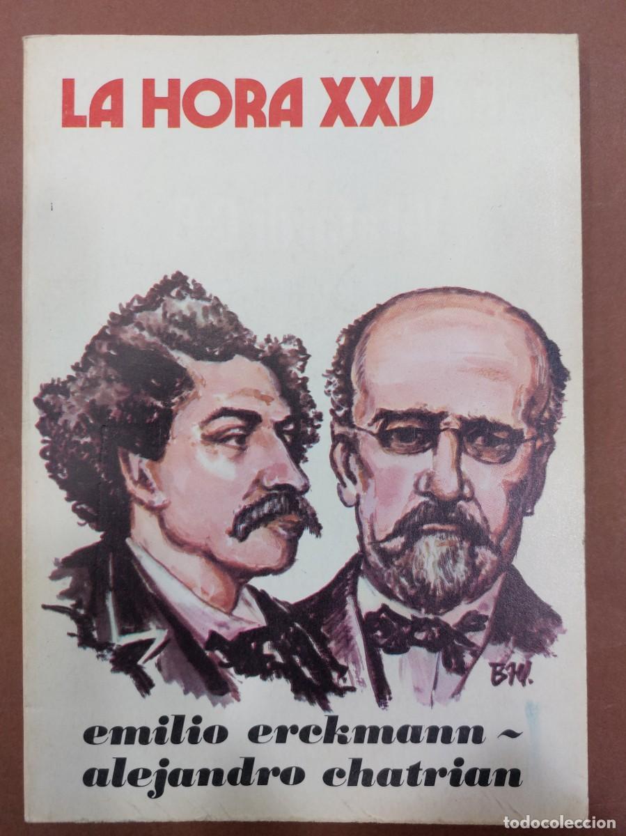 Libros: La hora XXV emilio erckmann alejandro chatrian - Foto 1