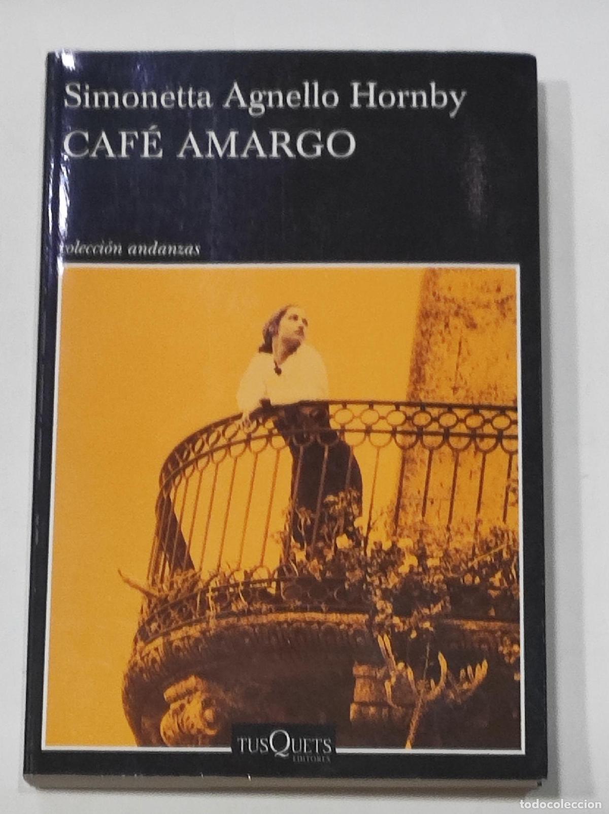 Libros: AGNELLO HORNBY, Simonetta. - Caf&eacute; amargo. - Foto 1