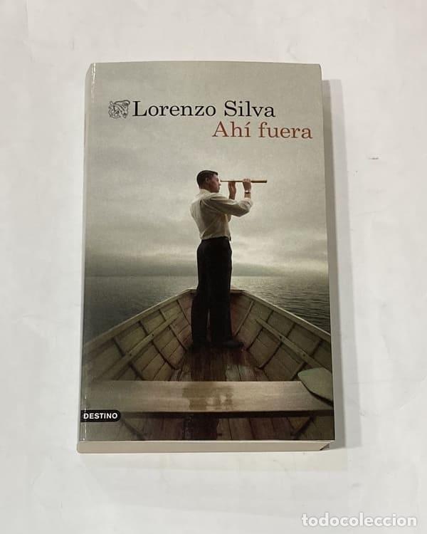 books: SILVA, Lorenzo. - Ahí fuera.