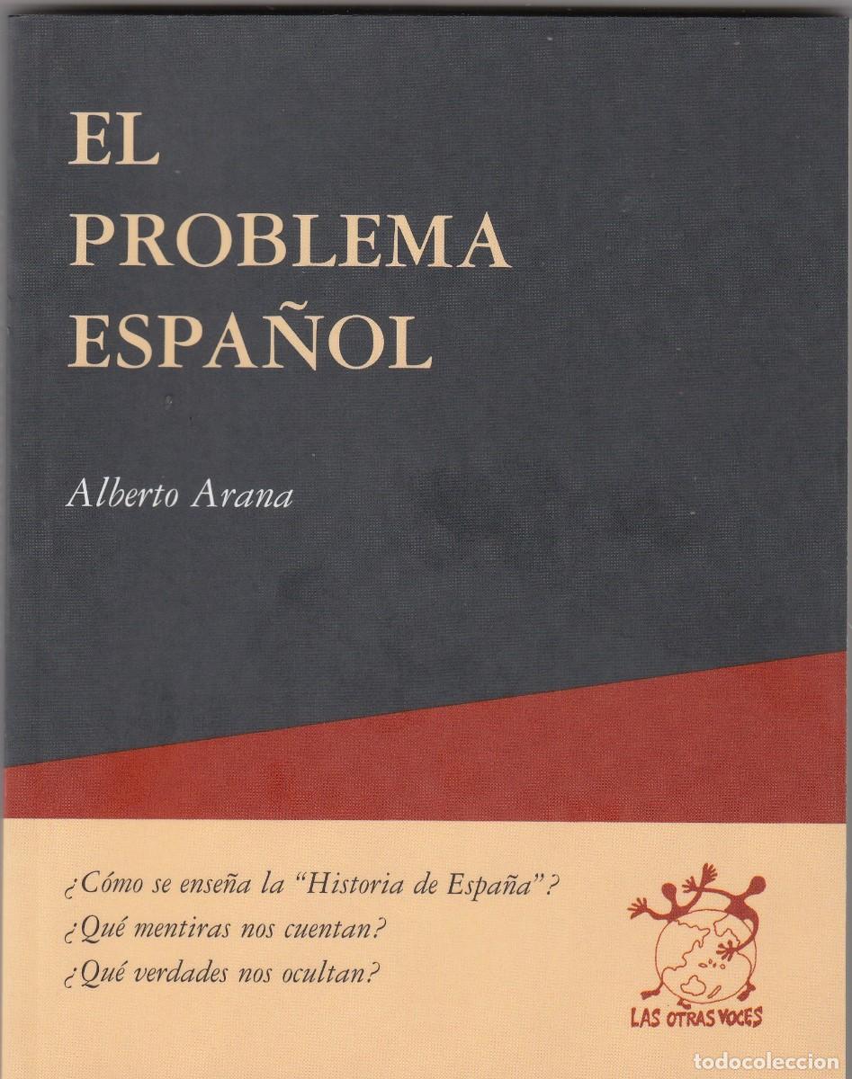 Libros: EL PROBLEMA ESPA&Ntilde;OL. ALBERTO ARANA -ACL - Foto 1