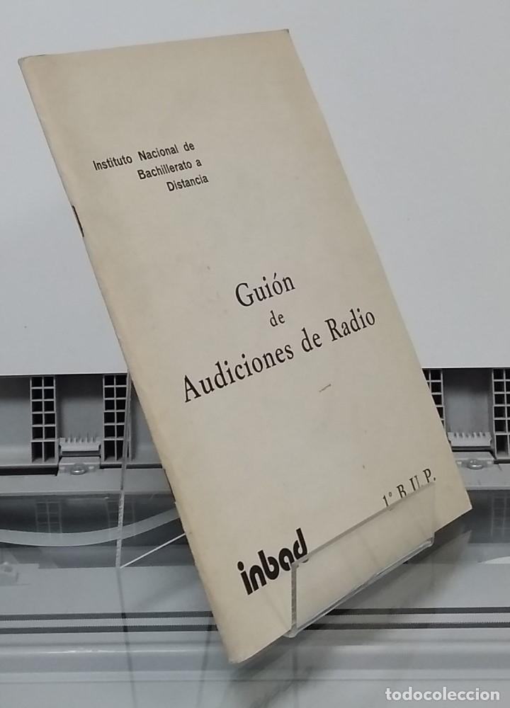 Libros: Gui&oacute;n de audiciones de radio, 1&ordm; BUP - INBAD - Foto 1
