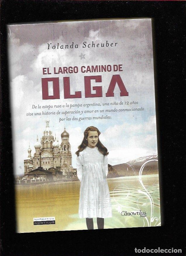 Libros: LARGO CAMINO DE OLGA - EL - SCHEUBER, YOLANDA - Foto 1