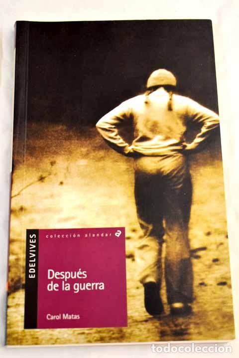 Libros: Despu&eacute;s de la guerra.- Matas, Carol - Foto 1