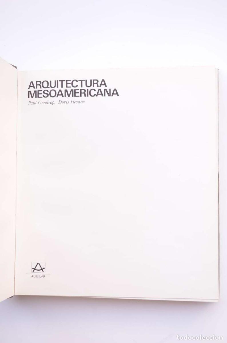 Libros: Arquitectura mesoamericana - GENDROP, Paul y HEYDEN, Doris - Foto 3