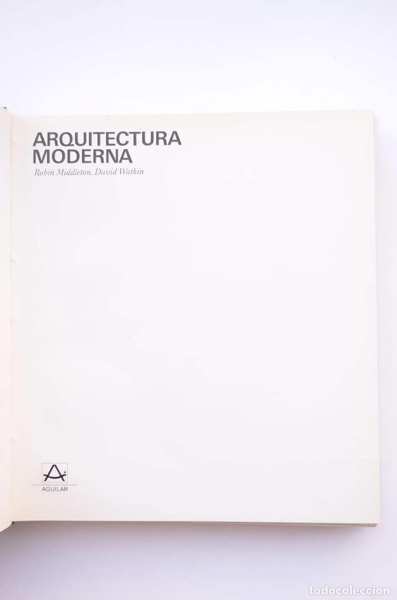 Libros: Arquitectura moderna - MIDDLETON, Robin y WATKIN, David - Foto 2