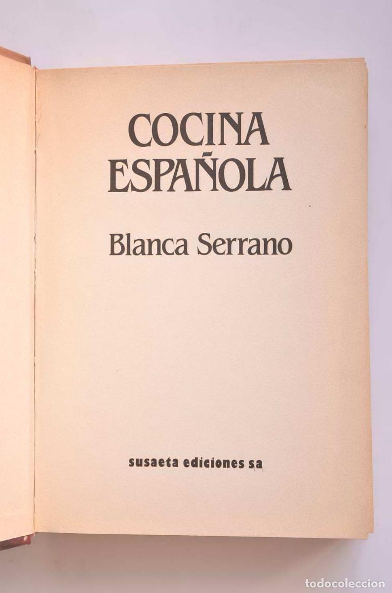 Libros: Cocina espa&ntilde;ola - SERRANO, Blanca - Foto 2