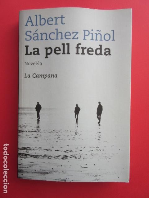 Libros: LA PELL FREDA - ALBERT SANCHEZ PI&Ntilde;OL - CATALAN - Foto 1
