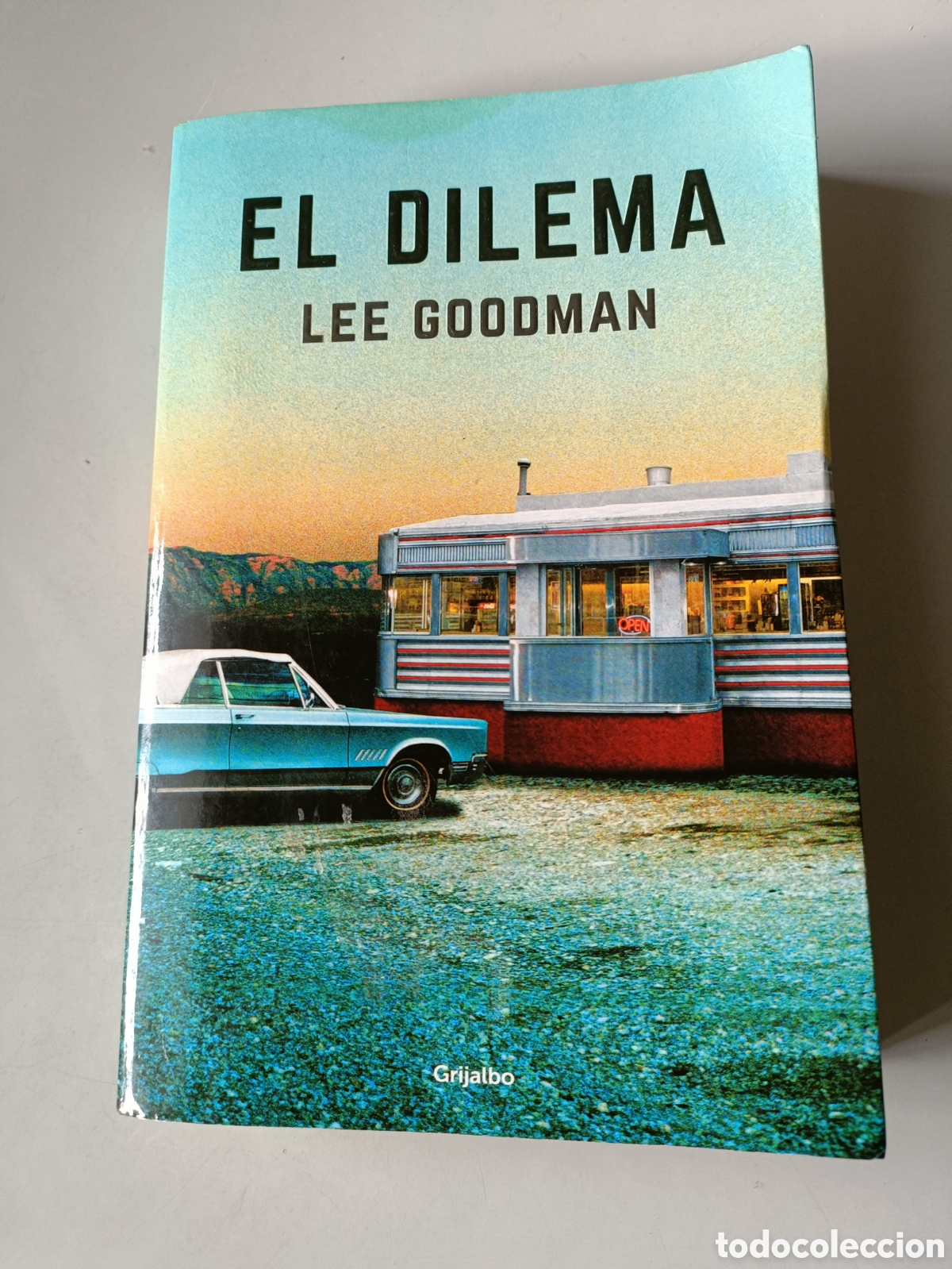 Libros: EL DILEMA, Lee Goodman Grijalbo. - Foto 1