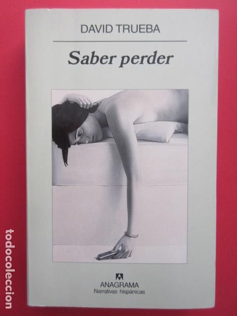 Libros: SABER PERDER - DAVID TRUEBA - Foto 1