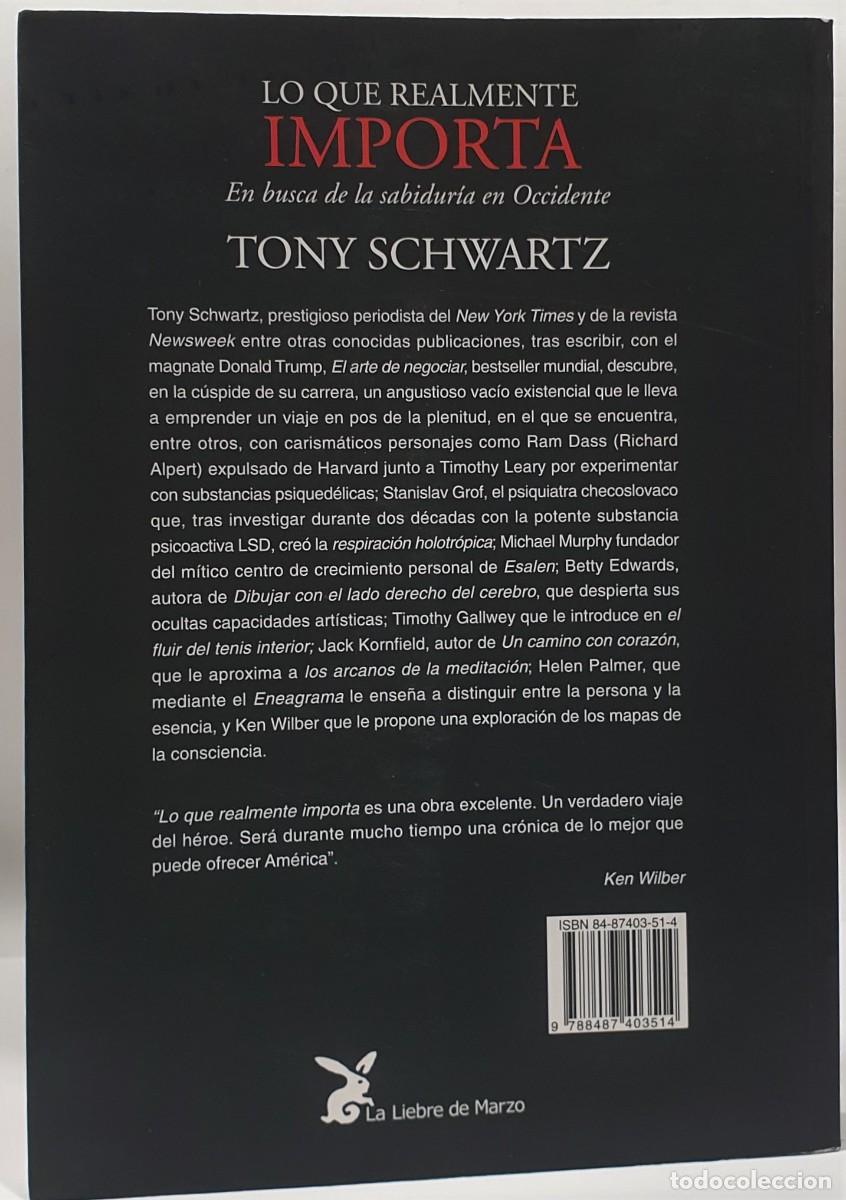 Libros: LO QUE REALMENTE IMPORTA - Tony Chwartz - Foto 3