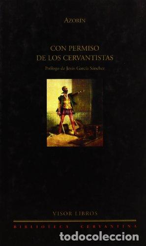 Libros: CON PERMISO DE LOS CERVANTISTAS - AZOR&Iacute;N - Foto 1