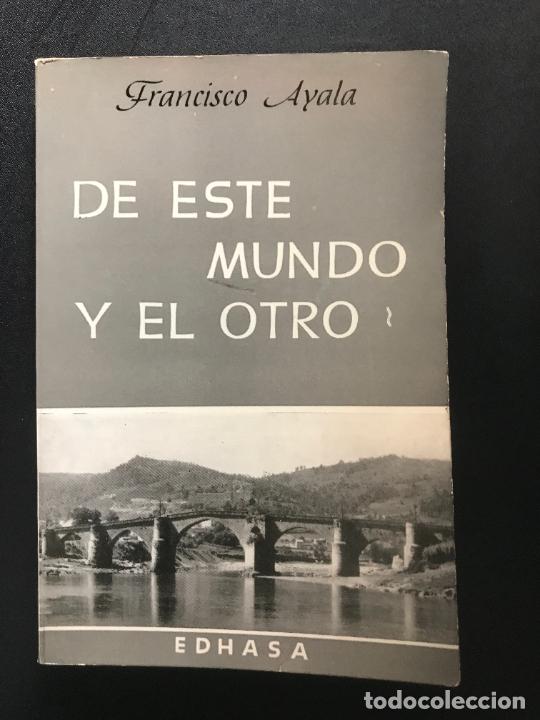 Libros: Francisco Ayala - De este mundo y el otro - Foto 1
