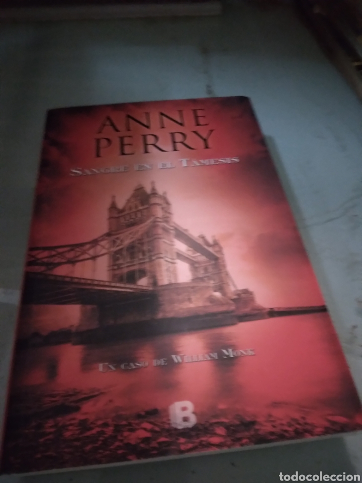 Libros: Anne Perry, Sangre en le T&aacute;mesis, Ediciones B - Foto 1