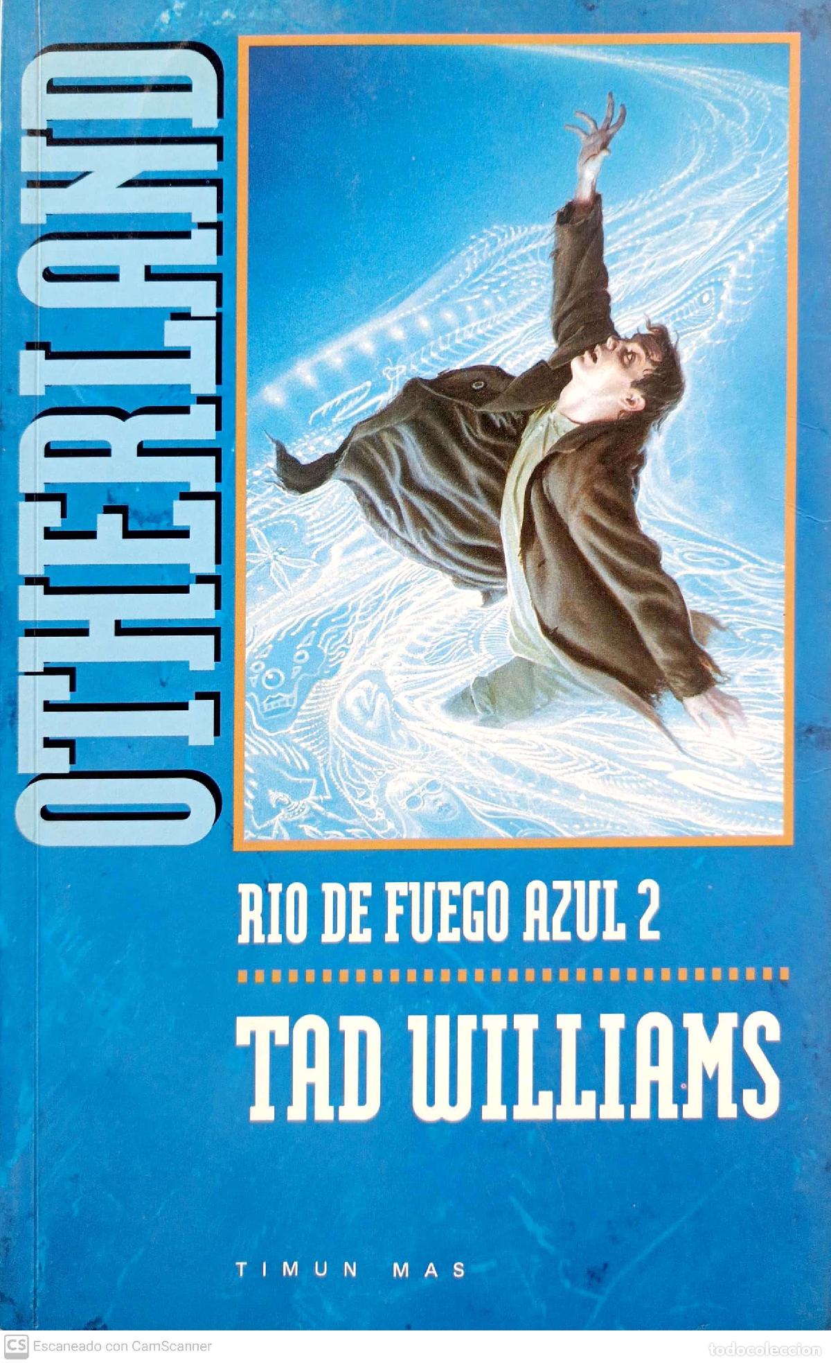 Libros: Rio de fuego azul 2 - Williams, Tad - Foto 1
