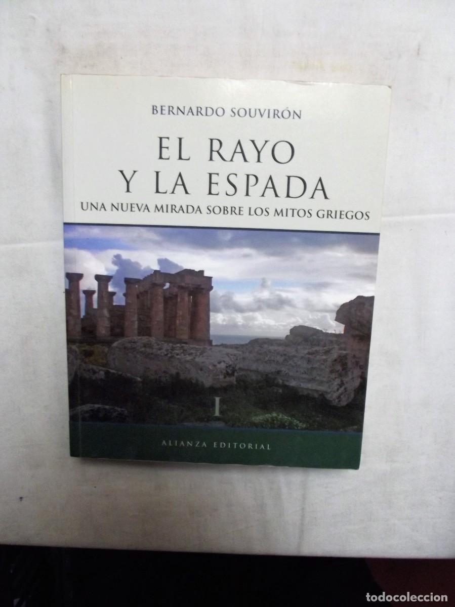 Libros: EL RAYO Y LA ESPADA I POR BERNARDO SOUVIRON - Foto 1