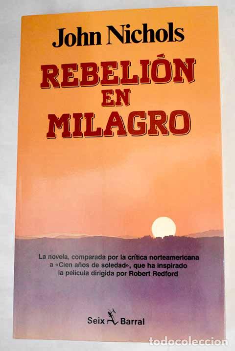 Libros: Rebeli&oacute;n en Milagro.- Nichols, John - Foto 1