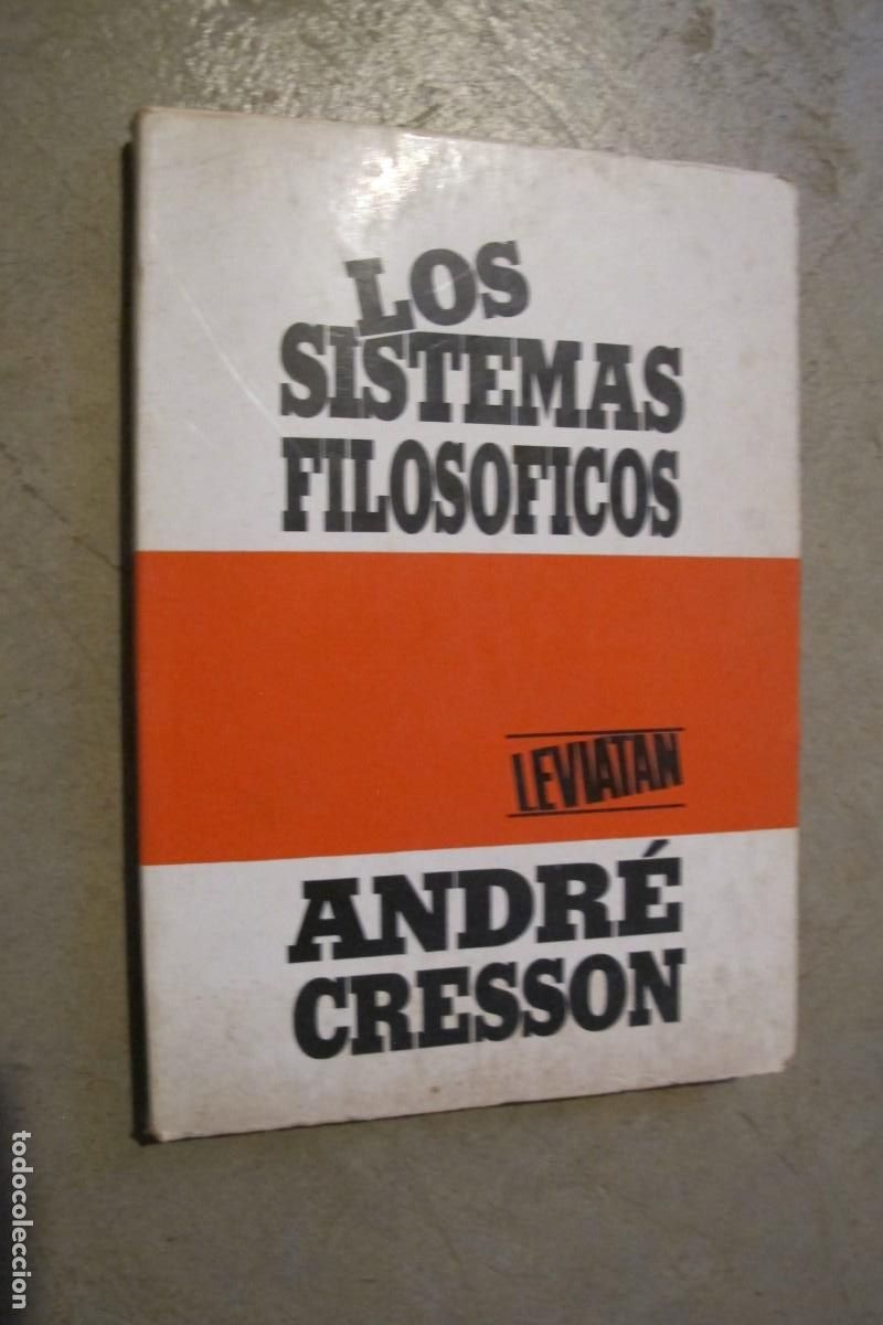 Libros: LOS SISTEMAS FILOSOFICOS. ANDRE CRESSON - Foto 1