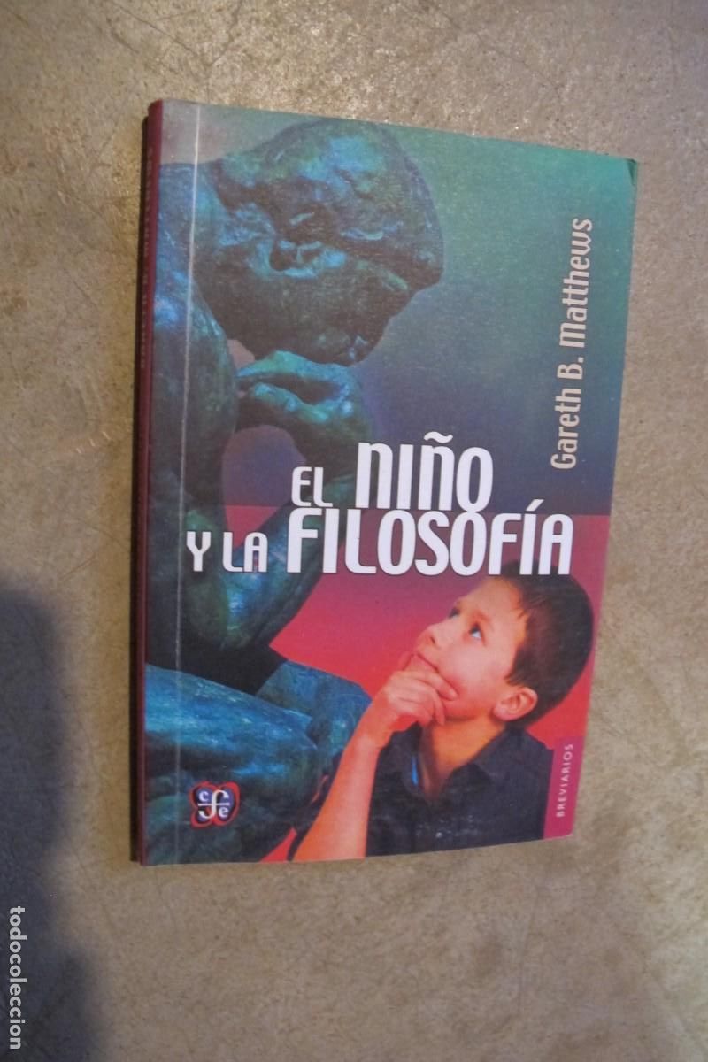 books: EL NI&Ntilde;O Y LA FILOSOFIA. GARTEH B. MATTHEWS