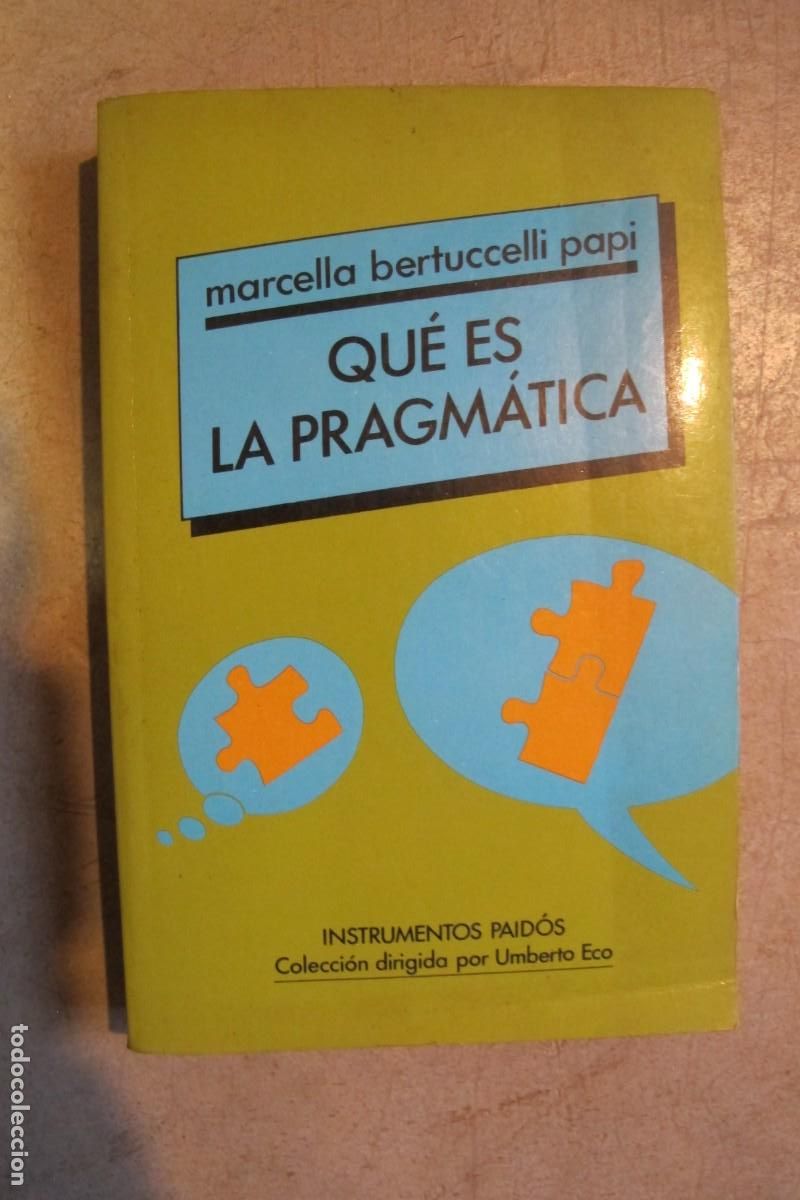 Libros: QUE ES LA PRAGMATICA. MARCELLA BERTUCCELLI PAPI