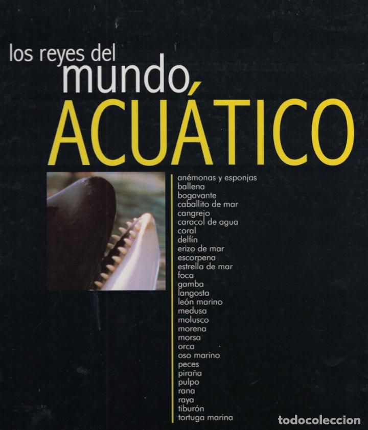 Libros: LOS REYES DEL MUNDO ACU&Aacute;TICO. - Equipo Editorial. - Foto 2