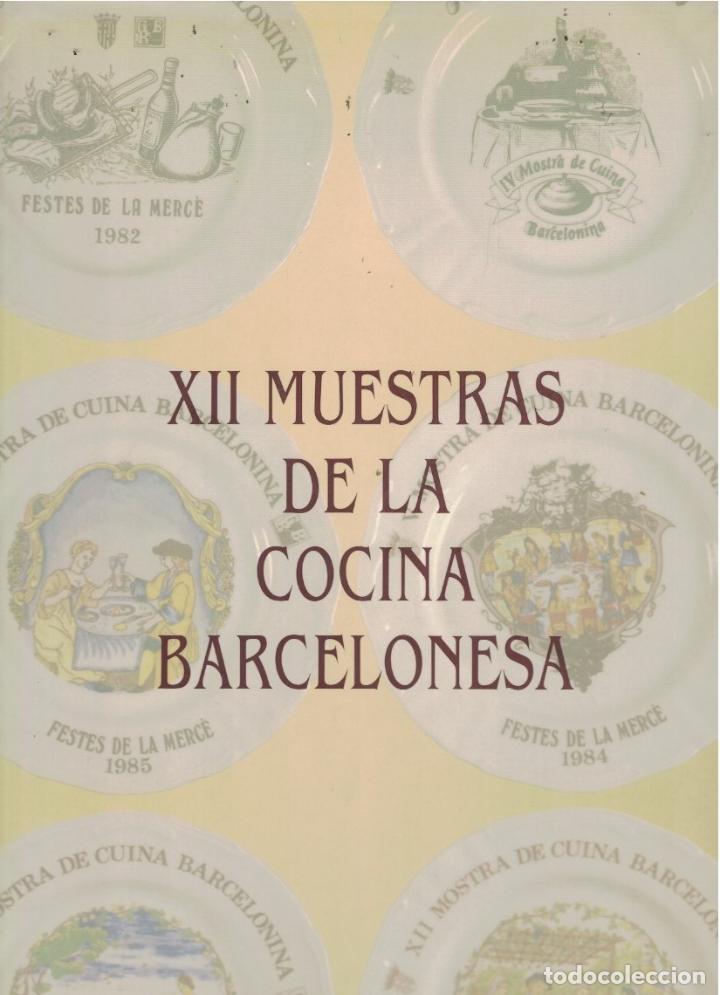 Libri di seconda mano: XII MUESTRAS DE LA COCINA BARCELONESA. - AA.VV.