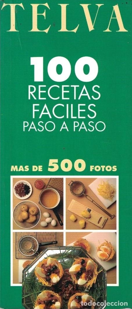 Libros: 100 RECETAS F&Aacute;CILES PASO A PASO. - Telva. - Foto 1