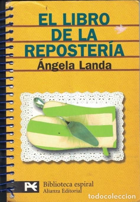 Libros: EL LIBRO DE LA REPOSTER&Iacute;A. - Landa. &Aacute;ngela, - Foto 1