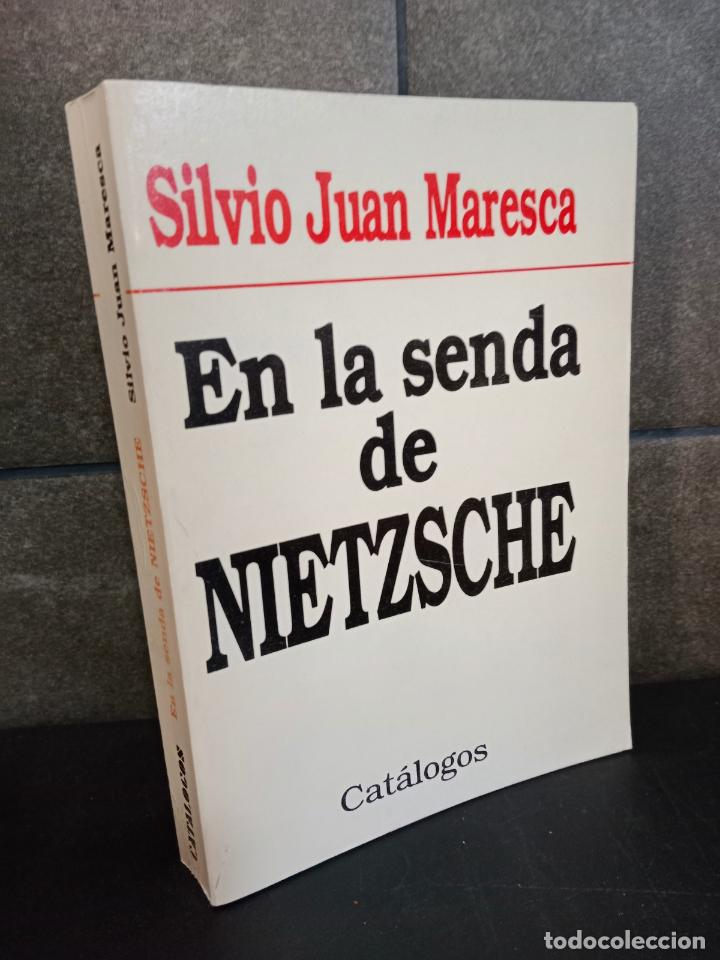 Libros: En La Senda de Nietzsche. Silvio Juan Maresca. Cat&aacute;logos. - Foto 1