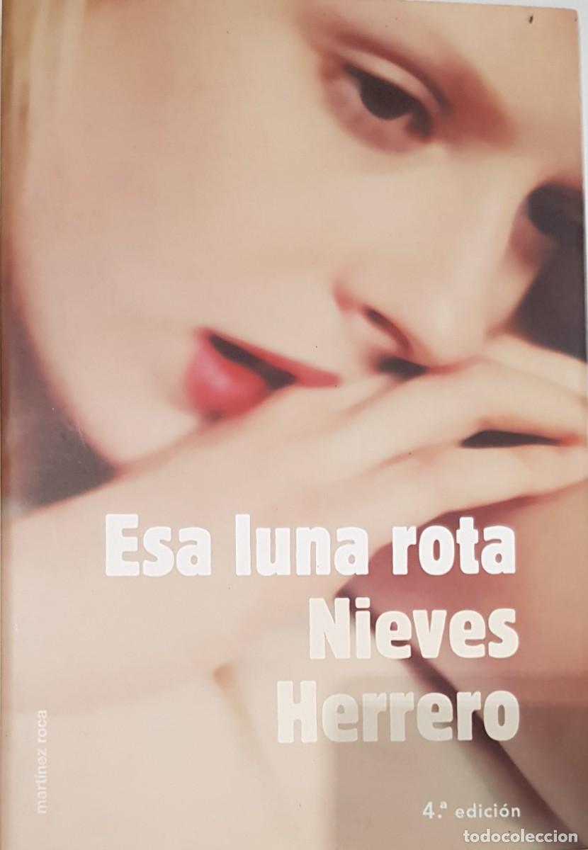 Libros: ESA LUNA ROTA/NIEVES HERRERO - Foto 1