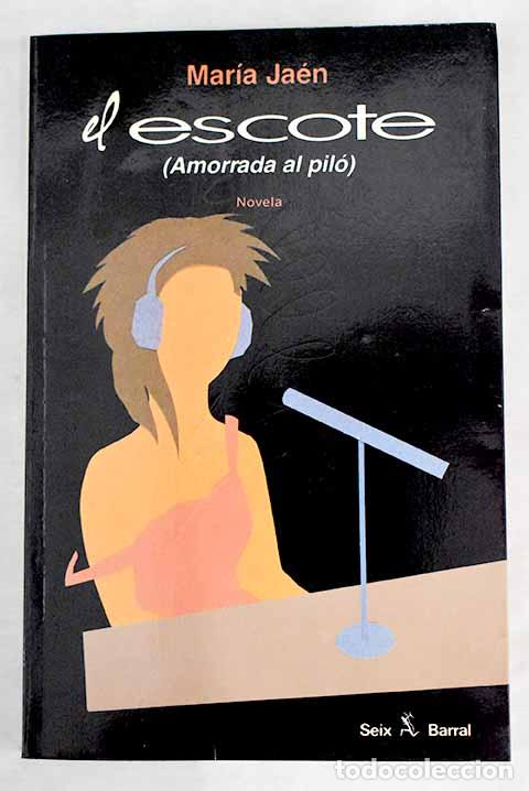 Libros: El escote.- Ja&eacute;n, Mar&iacute;a - Foto 1