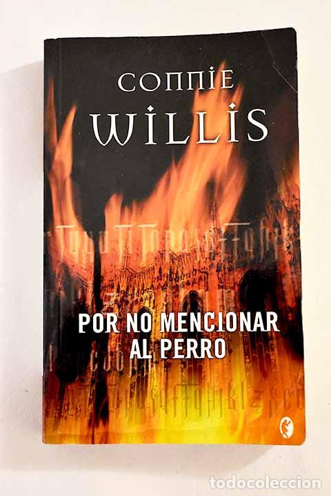 Libros: Por no mencionar al perro.- Willis, Connie - Foto 1
