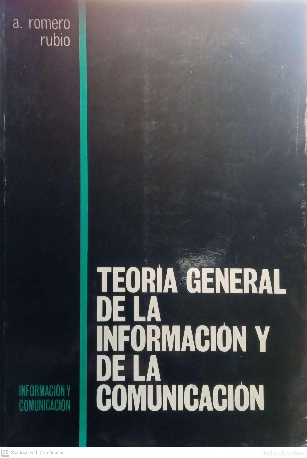 Libros: Teor&iacute;a general de la informaci&oacute;n y de la comunicaci&oacute;n - Romero Rubio, A - Foto 1
