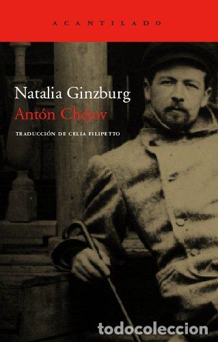 Libros: Ant&oacute;n Ch&eacute;jov - Natalia Ginzburg - Foto 1