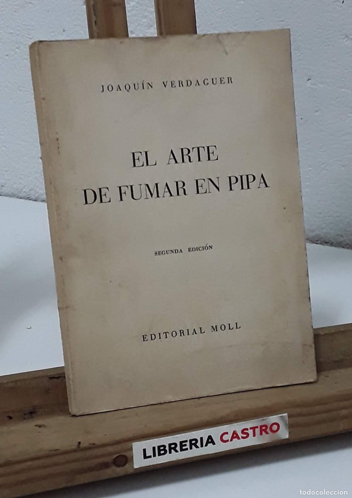 Libros: El arte de fumar en pipa - Joaqu&iacute;n Verdaguer. - Foto 1