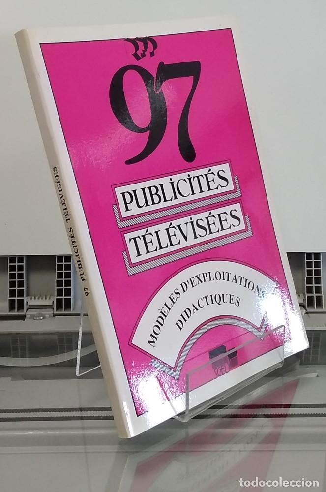 Libros: 97 Publicit&eacute;s T&eacute;l&eacute;vis&eacute;es. Mod&egrave;les dexploitations didactiques - Foto 1