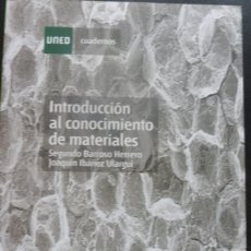 Libros: INTRODUCCION AL CONOCIMIENTO DE LOS MATERIALES. BARROSO HERRERO Y IBAÑEZ ULARGUI. ED. UNED 2008 448