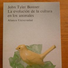 Libros: LA EVOLUCION DE LA CULTURA EN LOS ANIMALES - JOHN TYLER BONNER