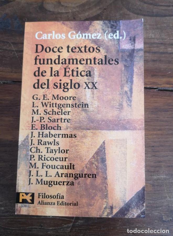 Doce textos fundamentales de Ética del siglo XX (El Libro De Bolsillo -  Filosofía) - Carlos Gómez (E