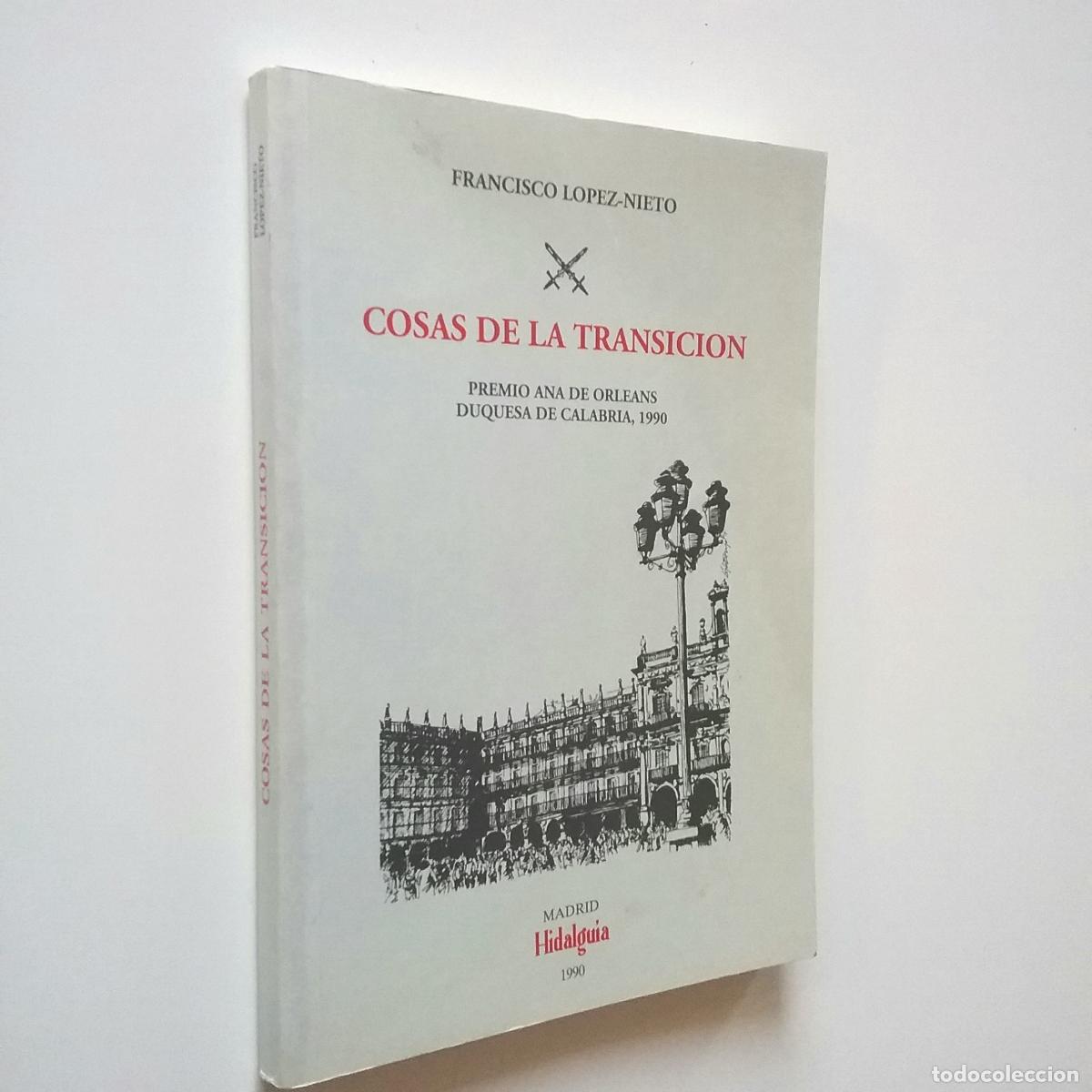 Libros: Francisco L&oacute;pez-Nieto - Cosas de la transici&oacute;n - Foto 1