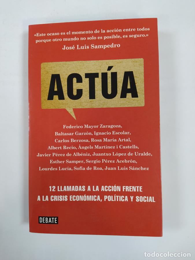 Libros: Act&uacute;a. - Jos&eacute; Luis Sampedro. TDK756 - Foto 1
