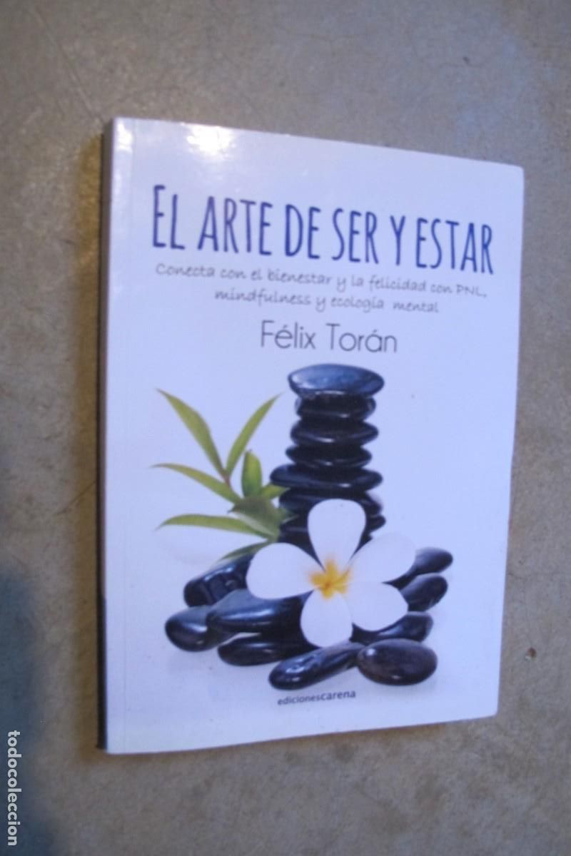 Livres: EL ARTE DE SER Y ESTAR. FELIX TORAN