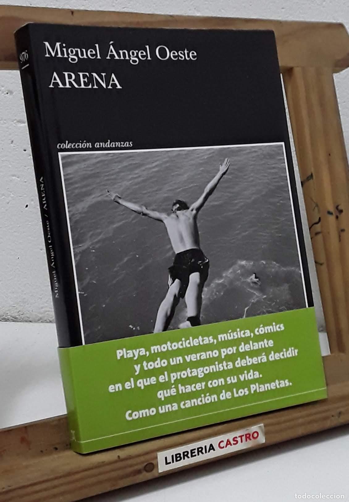 Libros: Arena - Miguel &Aacute;ngel Oeste. - Foto 1