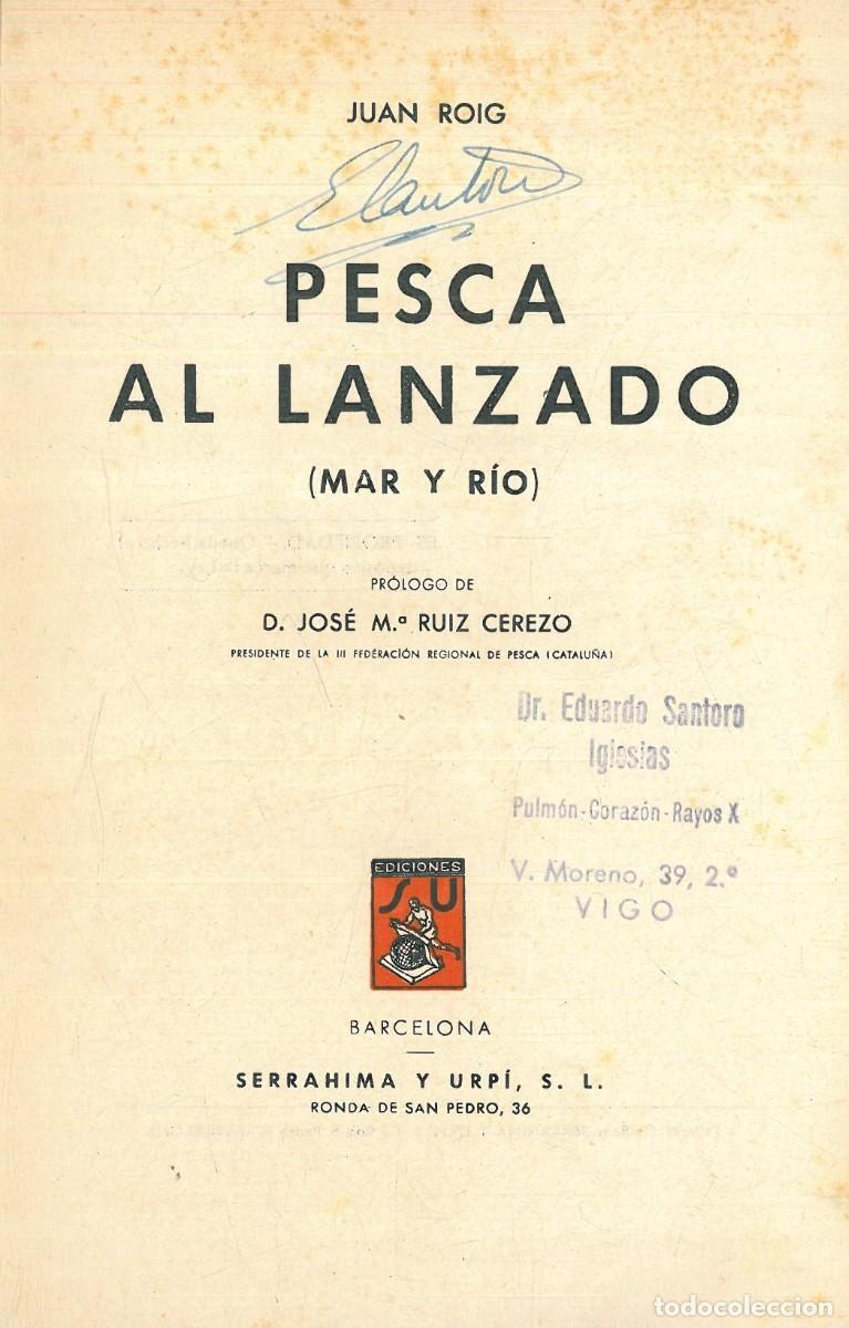 Libros: PESCA AL LANZADO. MAR Y R&Iacute;O. - ROIG, Juan. - Foto 2