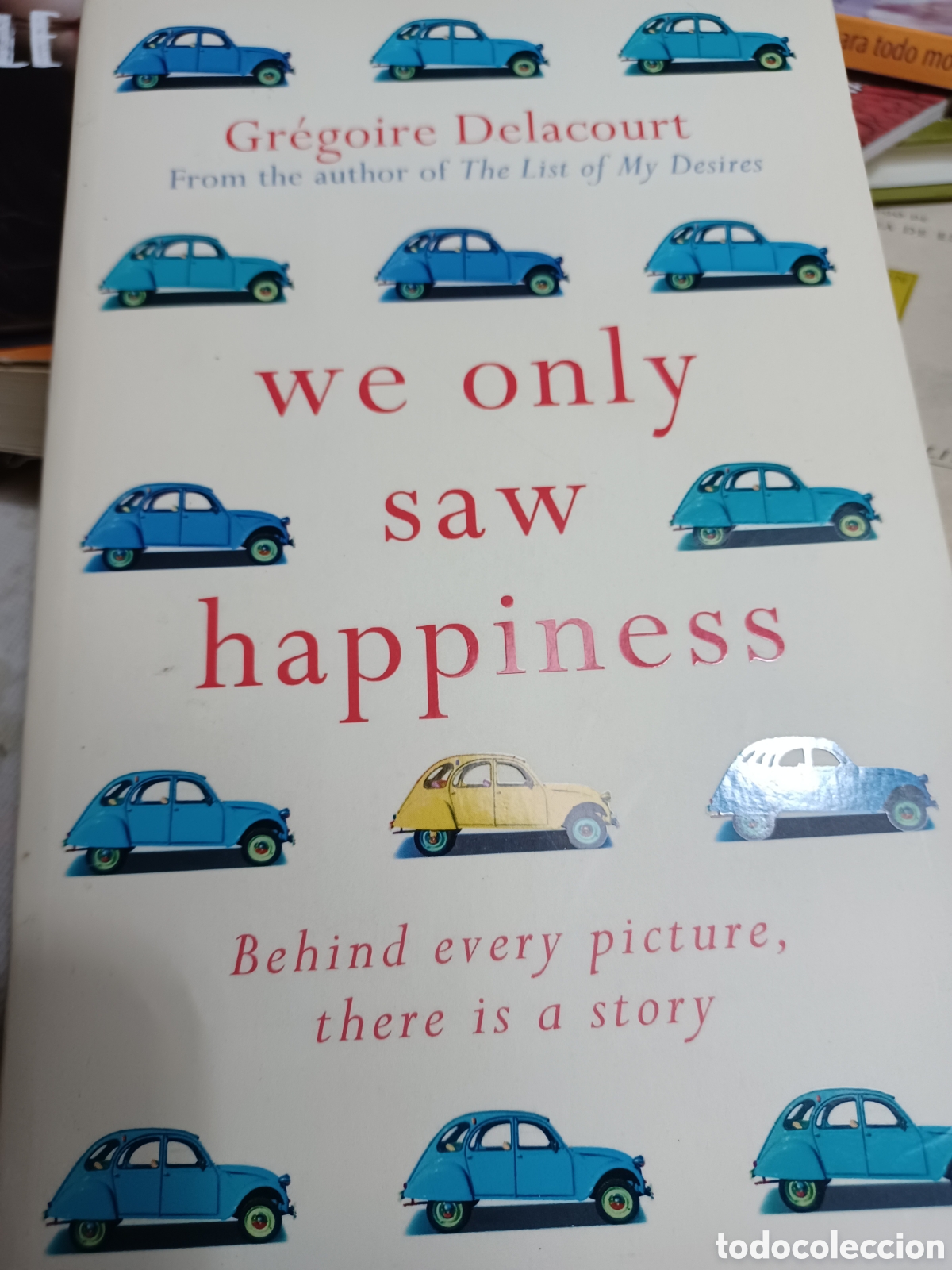 Libros: Barybook C61. We only Saw happiness Gregoire Delacourt - Foto 1
