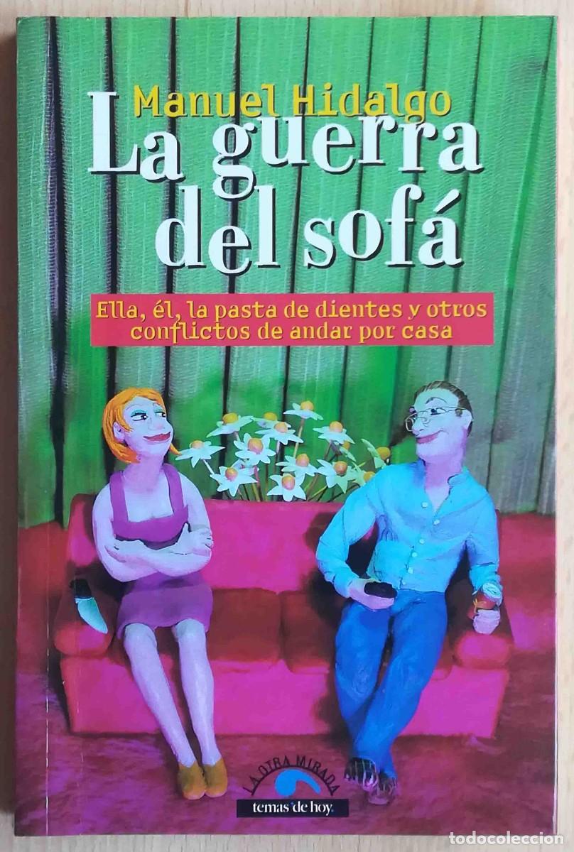 Libros: La guerra del sof&aacute; (Manuel Hidalgo) Temas de Hoy 2000 - Foto 1