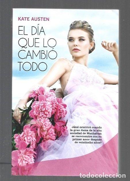Libros: DIA QUE LO CAMBIO TODO - EL - AUSTEN, KATE - Foto 1