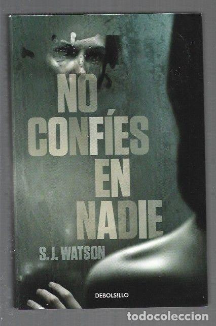 Libros: NO CONFIES EN NADIE - S. J. WATSON - Foto 1