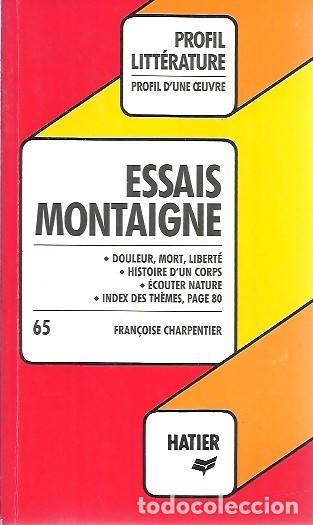 Libros: 65 PROFIL LITERATURE ESSAIS MONTAIGNE HATIER - Foto 1