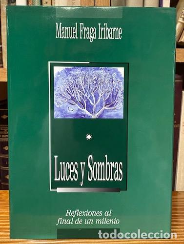 Libros: LUCES Y SOMBRAS. Reflexiones al final de un milenio - FRAGA IRIBARNE, Manuel - Foto 1